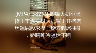 [MP4]STP25322 又一顶级的极品尤物下海出没！纯天然的白虎 不是刮毛的那种，是不长毛的那种，曾经超火，罕见粉嫩美穴，更极度诱惑 VIP2209