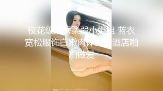 自己的女友学习口交技术，大家觉得咋样 骚不