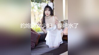 喜欢的日韩情侣自拍第26弹 韩国猥琐男人迷奸小美女，这女的实在是太美了，绝世颜值