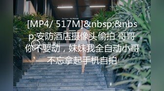 《极品CP?魔手?外购》正版2K价值千元某工厂职工女厕所全景正点位置偸拍各种美女小姐姐方便~看脸看双洞超多诱人大屁股