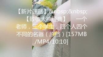 小情侣自拍，爱吃鸡巴的骚女友，口活一流，疯狂吃鸡