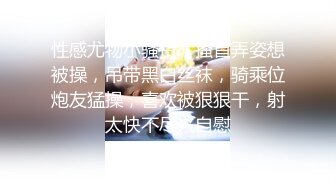 【全国探花】高价网约极品兼职小姐姐，老将铁牛出马调情水准一流，女神赚钱又高潮不虚此行