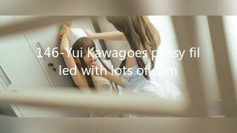 146-Yui Kawagoes pussy filled with lots of cum