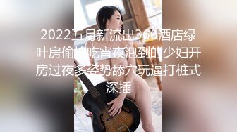 2022最新反差婊『13』性爱私拍流出 十二位美女惊艳出镜 迷情爆乳女神的高潮[224P+16V/746M]