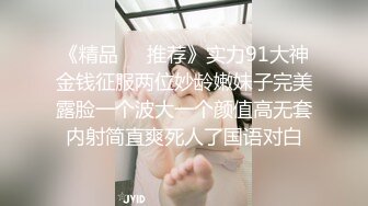 极品外围美女，现金支付掏出大屌深喉，掰开双腿怼着操穴猛操