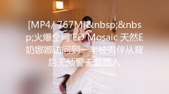 022 天津男大爆操172极品身材美女 “骚话不断，疯狂淫叫”