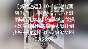 翻车王伟哥足疗洗浴会所撩妹女技师今晚运气不错2000块拿下个明星颜值技师性敏感中途要休息