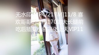 STP17484 性感包臀裙妹子，蹲着口交上位骑坐站立侧入抽插猛操