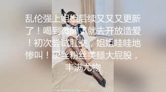 相亲约会结束后一位旗袍美女跟看中的猛男去开房 大展身手展示各式各样动作 整个房间好动听的淫声