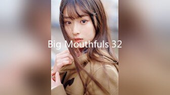 Big Mouthfuls 32